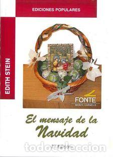 Libros: &rdquo;MENSAJE DE LA NAVIDAD, EL &rdquo;&rdquo;EDICIONES POPULARES&rdquo;&rdquo; (2&ordf; EDICION)&rdquo; - STEIN, EDITH, - Foto 1