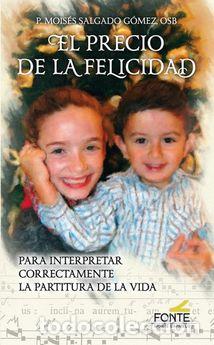 Libros: PRECIO DE LA FELICIDAD, EL - SALGADO GOMEZ, MOISES, - Foto 1