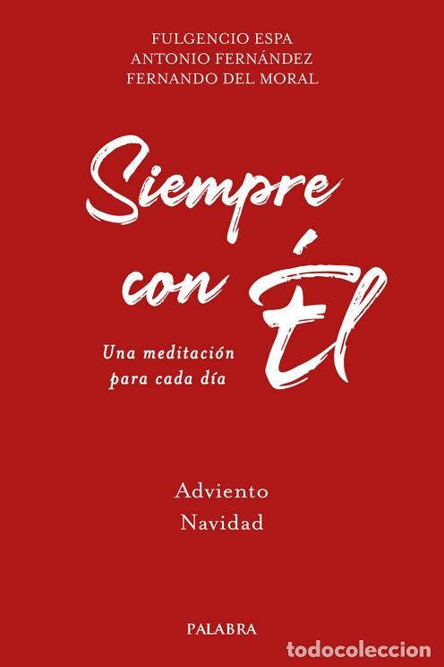 Libros: SIEMPRE CON EL - ADVIENTO,NAVIDAD - VV. AA.,