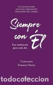 Libros: SIEMPRE CON EL 2 / CUARESMA Y SEMANA SANTA - VVAA - Foto 1