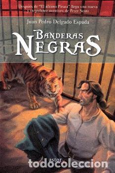 Libros: BANDERAS NEGRAS - DELGADO ESPADA, JUAN PEDRO, - Foto 1