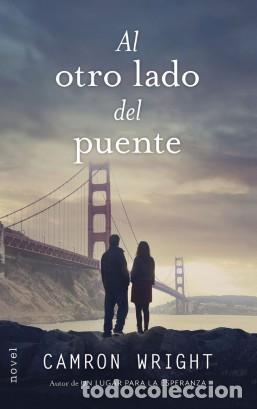 Libros: AL OTRO LADO DEL PUENTE - WRIGHT, CAMRON, - Foto 1