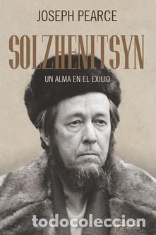 Libros: SOLZHENITSYN/UN ALMA EN EL EXILIO - PEARCE, JOSEPH, - Foto 1