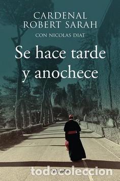 Libros: SE HACE TARDE Y ANOCHECE - SARAH, ROBERT, - Foto 1