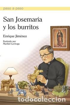 Libros: SAN JOSEMARIA Y LOS BURRITOS - LECHUGA, MARIBEL, - Foto 1