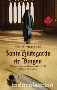 Libros: SANTA HILDEGARDA DE BINGEN - MUNCHARAZ, ANA, - Foto 1