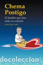 Libros: CHEMA POSTIGO - FIGA VAELLO, JAUMA, - Foto 1