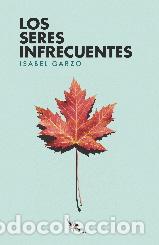 Libros: SERES INFRECUENTES, LOS - GARZO, ISABEL, - Foto 1