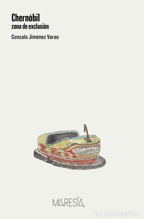 Libri di seconda mano: CHERN&Oacute;BIL - GONZALO JIM&Eacute;NEZ VARAS,