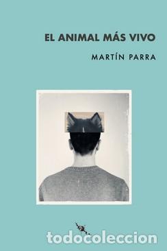 Libros: ANIMAL MAS VIVO, EL - PARRA, MARTIN, - Foto 1