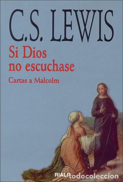 Libros: SI DIOS NO ESCUCHASE - LEWIS, CLIVE STAPLES, - Foto 1