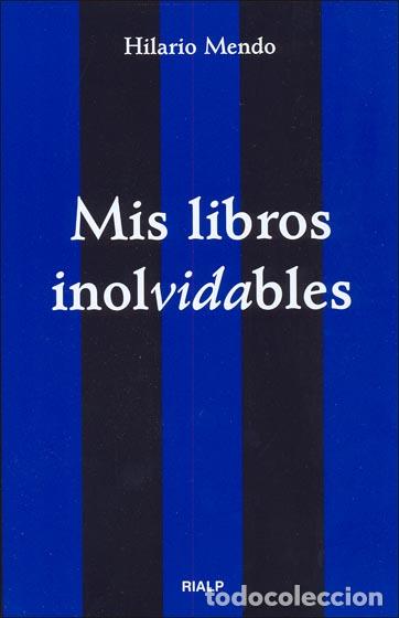Libros: MIS LIBROS INOLVIDABLES - HILARIO MENDO FRUTOS, - Foto 1