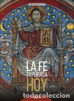 Libros: FE EXPLICADA HOY, LA - BABENDREIER, JOE, - Foto 1