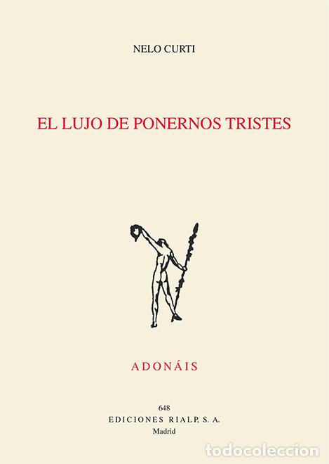 Libros: LUJO DE PONERNOS TRISTES, EL - CURTI ARGIBAY, NELO, - Foto 1