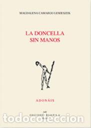Libros: DONCELLA SIN MANOS, LA - CAMARGO LEMIESZEK, MAGDALENA, - Foto 1