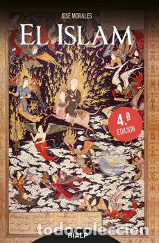 Libros: ISLAM, EL (4&ordf; EDICION) - MORALES MARIN, JOSE, - Foto 1