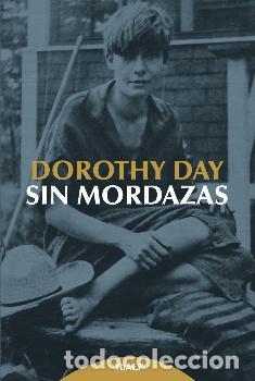 Libros: SIN MORDAZAS - DAY, DOROTHY, - Foto 1