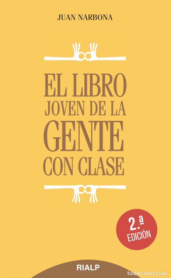 Libros: &rdquo;LIBRO JOVEN DE LA GENTE CON CLASE, EL &rdquo;&rdquo;R&rdquo;&rdquo;&rdquo; - NARBONA CARCELES, JUAN, - Foto 1