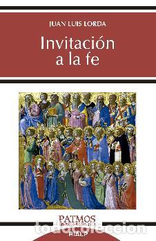 Libros: INVITACION A LA FE - LORDA I&Ntilde;ARRA, JUAN LUIS, - Foto 1