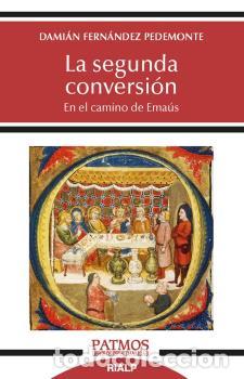 Libros: SEGUNDA CONVERSION, LA - FERNANDEZ PEDEMONTE, DAMIAN, - Foto 1
