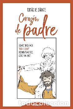 Libros: &rdquo;CORAZ&Oacute;N DE PADRE/BASADO EN LA &rdquo;&rdquo;PATRIS CORDE&rdquo;&rdquo;, DEL PAPA FRANCISCO SOBRE SAN JOS&Eacute;&rdquo; - DE Z&Aacute;RATE BRAV