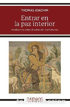 Libros: ENTRAR EN LA PAZ INTERIOR - JOANCHIM, THOMAS - Foto 1