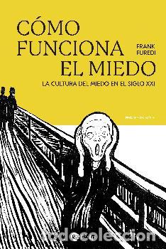Libros: C&Oacute;MO FUNCIONA EL MIEDO - FUREDI, FRANK, - Foto 1