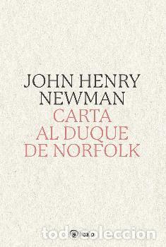 Libros: CARTA AL DUQUE DE NORFOLK - NEWMAN, JOHN HENRY, - Foto 1