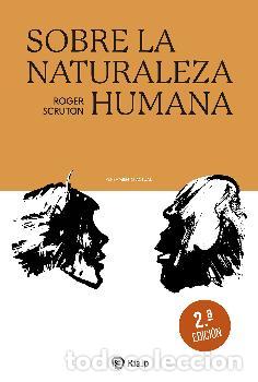 Libros: SOBRE LA NATURALEZA HUMANA - SCRUTON, ROGER, - Foto 1
