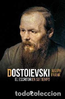 Libros: DOSTOIEVSKI / EL ESCRITOR EN SU TIEMPO - FRANK, JOSEPH, - Foto 1