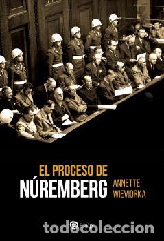 Libri di seconda mano: EL PROCESO DE N&Uacute;REMBERG - WIEVIORKA, ANNETTE