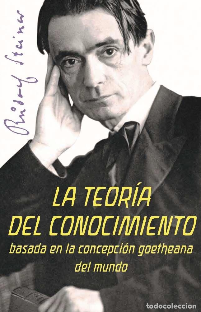 Libros: LA TEORIA DEL CONOCIMIENTO - RUDOLF STEINER, - Foto 1