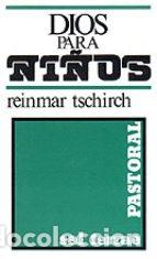 Libros: DIOS PARA NI&Ntilde;OS - TSCHRIRCH, REINMAR - Foto 1