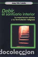 Libros: DEBIR, EL SANTUARIO INTERIOR - OTON CATALAN, JOSEP, - Foto 1
