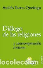 Libros: DIALOGO DE LAS RELIGIONES - TORRES QUEIRUGA, ANDRES, - Foto 1