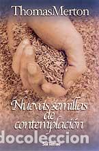 Libros: NUEVAS SEMILLAS DE CONTEMPLACION - MERTON, THOMAS, - Foto 1