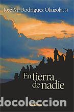 Libros: EN TIERRA DE NADIE - DEL AMA, CARLOS, - Foto 1
