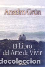 Libros: LIBRO DEL ARTE DE VIVIR, EL - GR&Uuml;N, ANSELM, - Foto 1