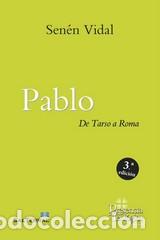 Libros: PABLO/DE TARSO A ROMA - VIDAL, SENEN, - Foto 1