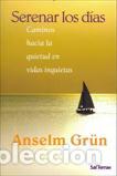 Libros: SERENAR LOS DIAS - GR&Uuml;N, ANSELM, - Foto 1