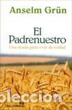 Libros: PADRENUESTRO, EL/UNA AYUDA PARA VIVIR DE... - GR&Uuml;N, ANSELM, - Foto 1