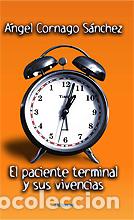 Libros: EL PACIENTE TERMINAL Y SUS VIVENCIAS - SALA MOYA, VICENTE, - Foto 1