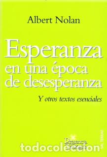 Libros: ESPERANZA EN UNA EPOCA DE DESESPERANZA - NOLAN, ALBERT, - Foto 1