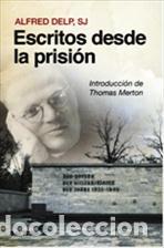 Libros: ESCRITOS DESDE LA PRISION - DELP, ALFRED, - Foto 1