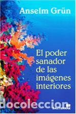 Libros: PODER SANADOR DE LAS IMAGENES INTERIORES, EL - GR&Uuml;N, ANSELM, - Foto 1
