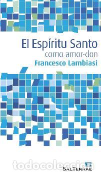 Libros: ESPIRITU SANTO COMO AMOR-DON, EL - LAMBIASI, FRANCESCO, - Foto 1