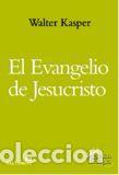 Libros: EVANGELIO DE JESUCRISTO, EL (SAL TERRAE) - KASPER, WALTER, - Foto 1