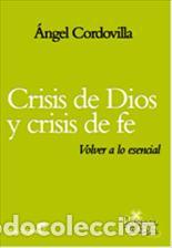 Libros: CRISIS DE DIOS Y CRISIS DE FE - CORDOVILLA PEREZ, ANGEL, - Foto 1