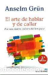 Libros: ARTE DE HABLAR Y DE CALLAR, EL - GR&Uuml;N, ANSELM, - Foto 1