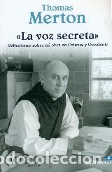 Libros: VOZ SECRETA, LA - MERTON, THOMAS, - Foto 1